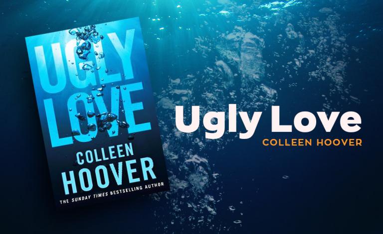 «Ugly Love»: Παρουσίαση βιβλίου & Διαγωνισμός