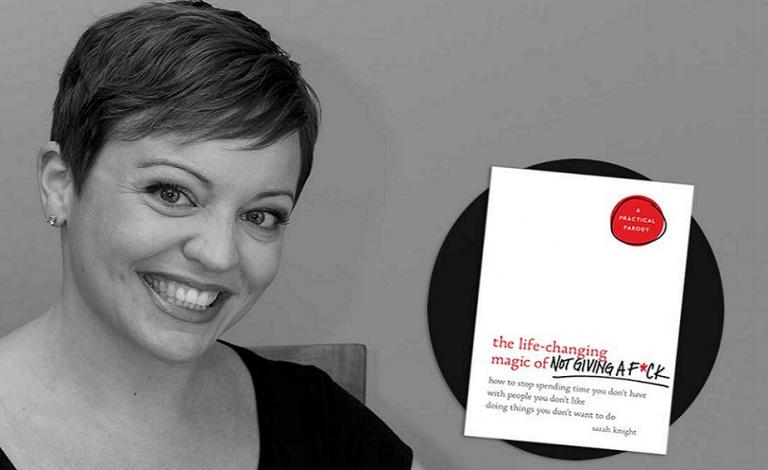 H Sarah Knight και τα μυστικά που θα σου αλλάξουν τη ζωή!