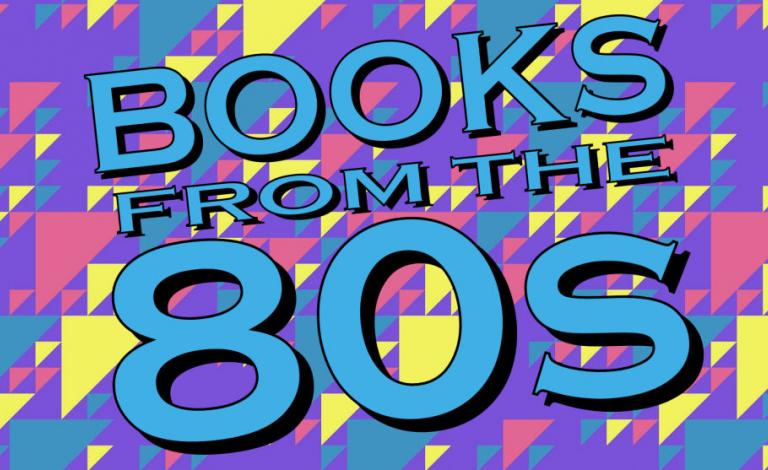 Ταξίδι στον χρόνο: Τα καλύτερα βιβλία από τα 80’s!